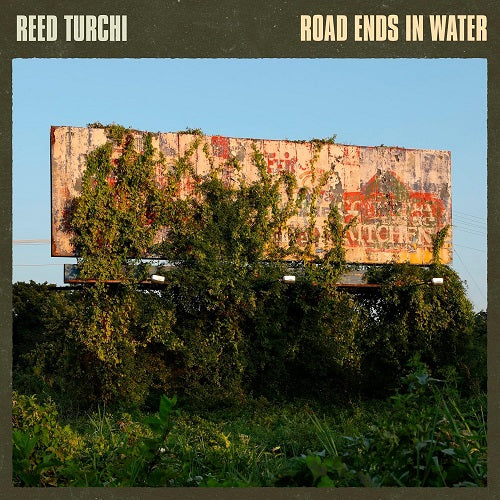 Reed Turchi Road Ends In Water New CD Presale