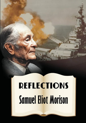 Reflections Samuel Eliot Morison New DVD