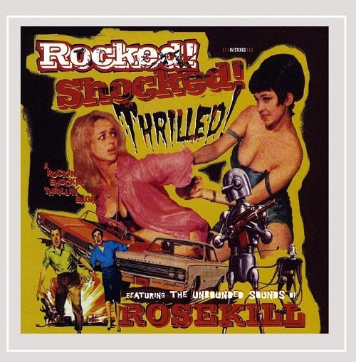 Rosekill Rocked Shocked Thrilled New CD Presale