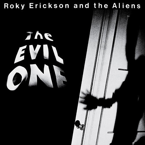 Roky Erickson & The Aliens The Evil One And New CD Presale
