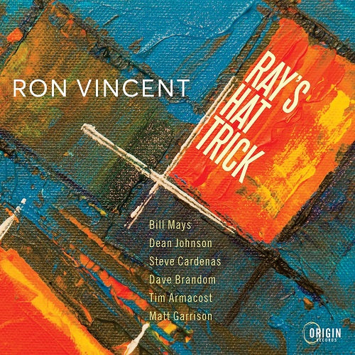 Ron Vincent Rays Hat Trick New CD Presale