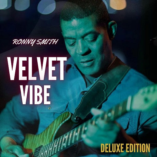 Ronny Smith Velvet Vibe Deluxe Edition New CD Presale