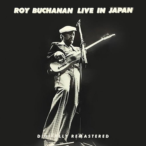 Roy Buchanan Live in Japan New CD Presale