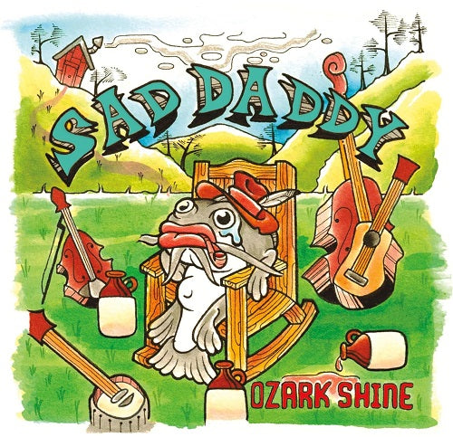 Sad Daddy Ozark Shine New CD Presale
