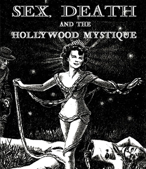 Sex Death & The Hollywood Mystique (Curtis Harrington) And New Blu-ray Presale
