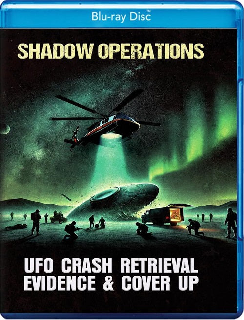 Shadow Operations UFO Crash Retrieval Evidence And Cover Up & Blu-ray ...