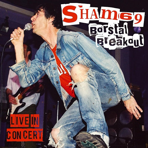 Sham 69 Borstal Breakout Live in Concert New CD Presale