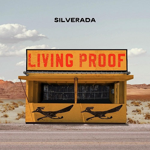 Silverada Living Proof New CD Presale