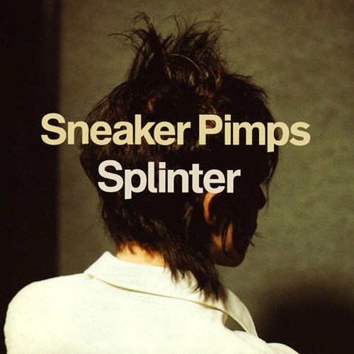 Sneaker Pimps Splinter New CD Presale