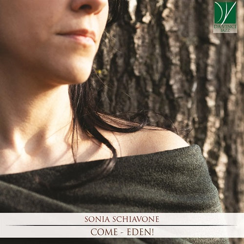 Sonia Schiavone Come Eden New CD Presale