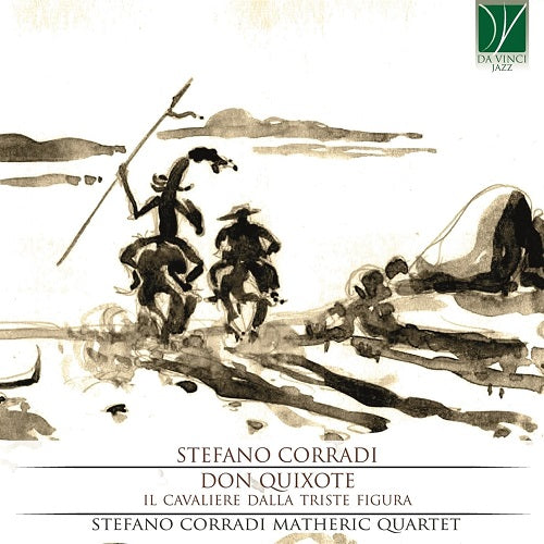Stefano Corradi Don Quixote Il Cavaliere Dalla Triste Figura New CD Presale