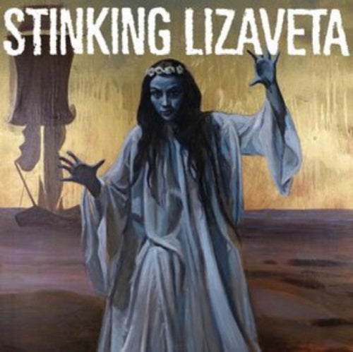 Stinking Lizaveta Cassandra Prophet of Doom New CD Presale