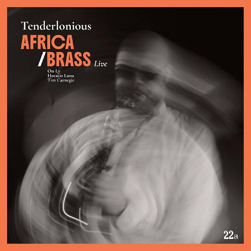 Tenderlonious Africa Brass Live New CD Presale