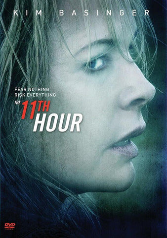 The 11th Hour (Kim Basinger Jordan Prentice Peter Stormare) Eleventh New DVD