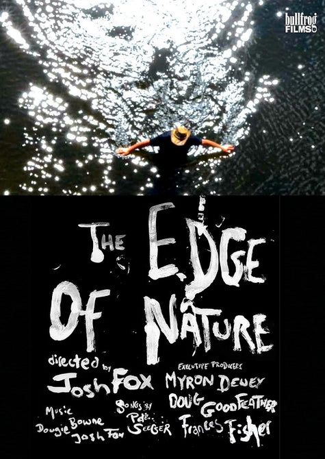 The Edge Of Nature (Josh Fox) New DVD Presale