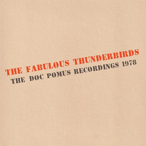 The Fabulous Thunderbirds The Doc Pomus Recordings 1978 New CD Presale