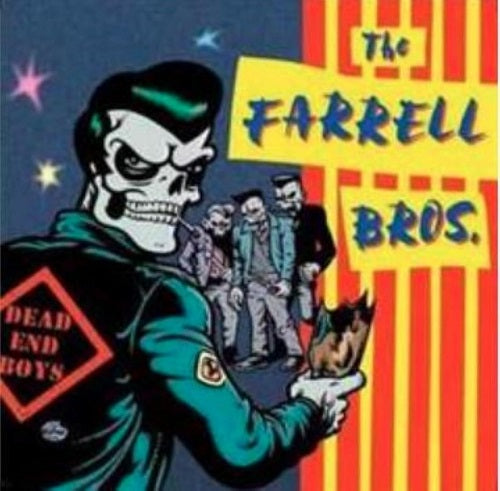 The Farrell Bros Dead End Boys New CD Presale