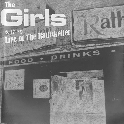 The Girls Live at the Rathskeller 5.17.79 5 17 79 New CD Presale