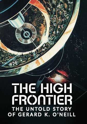 The High Frontier The Untold Story Of Gerard K O'Neill O Neill New DVD