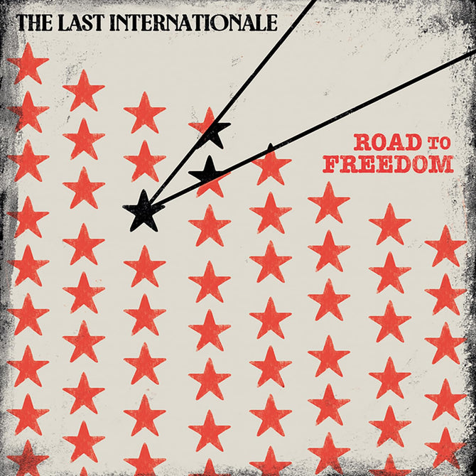 The Last Internationale Road to Freedom New CD Presale