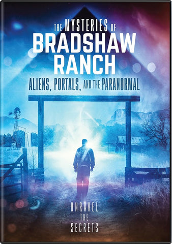 The Mysteries Of Bradshaw Ranch Aliens Portals And The Paranormal & New DVD