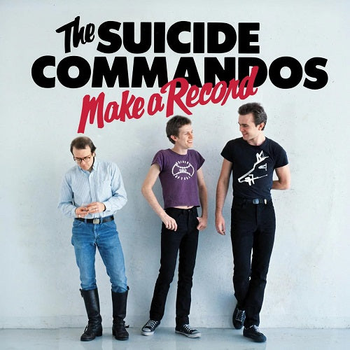 The Suicide Commandos Make a Record New CD Presale