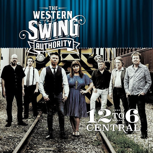 The Western Swing Authority 12 to 6 Central Twelve Six New CD Presale
