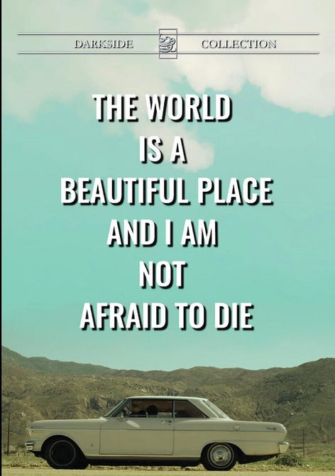 The World Is A Beautiful Place And I Am Not Afraid To Die (Damien D Smith) & DVD