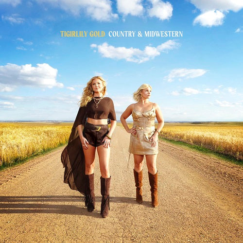 Tigirlily Gold Country & Midwestern And New CD Presale