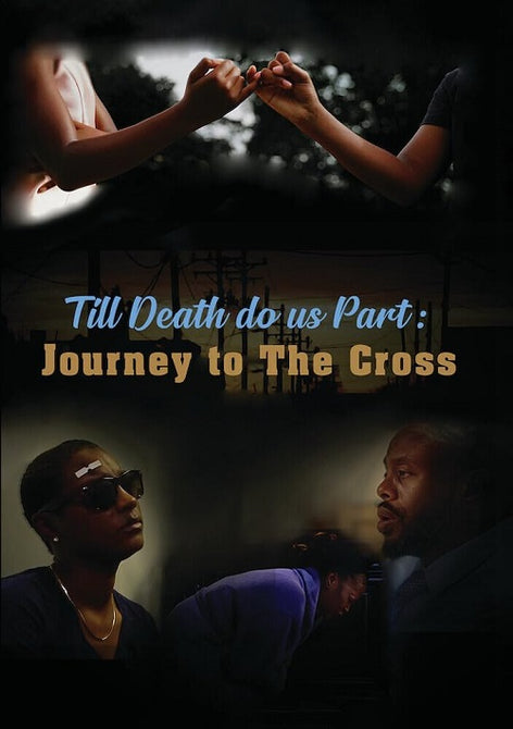 Til Death Do Us Part Journey To The Cross (Michael Wilson) New DVD