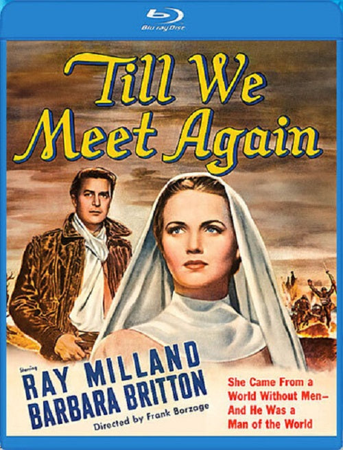 Till We Meet Again (Ray Milland Barbara Britton) New Blu-ray Presale