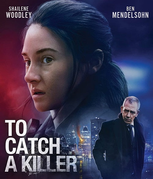 To Catch a Killer (Shailene Woodley Ben Mendelsohn Ralph Ineson) New DVD