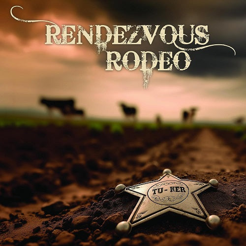 Tu-Ner Rendezvous Rodeo Tu Ner New CD Presale