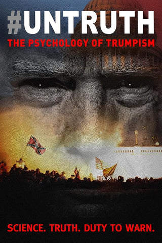 UNTRUTH The Psychology Of Trumpism New DVD