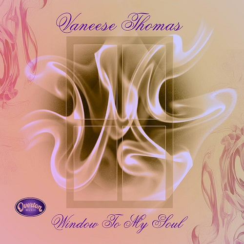Vaneese Thomas Window To My Soul New CD Presale