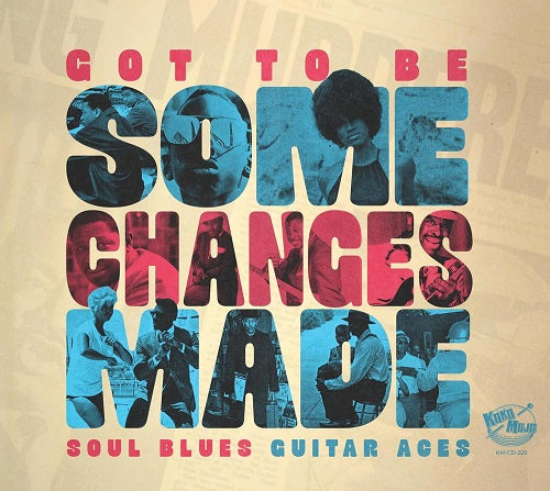 Various Artists Got To Be Some Changes Made New CD Presale