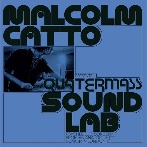 Various Artists Malcolm Catto Presents Quatermass Sound Lab New CD Presale