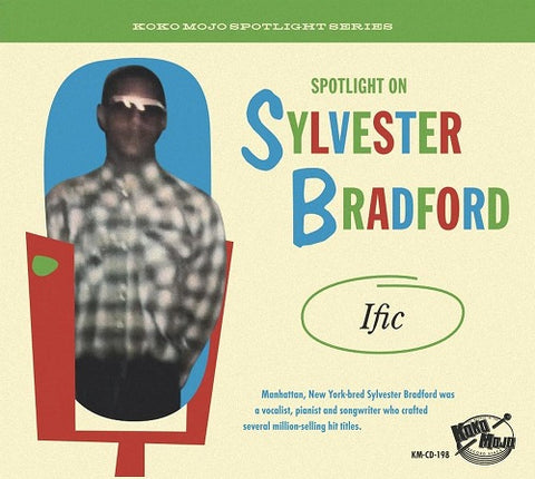Various Artists Spotlight On Sylvester Bradford Ific New CD