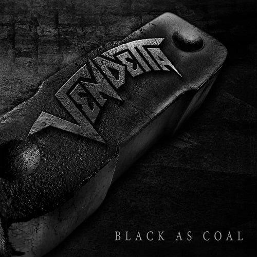 Vendetta Black As Coal New CD