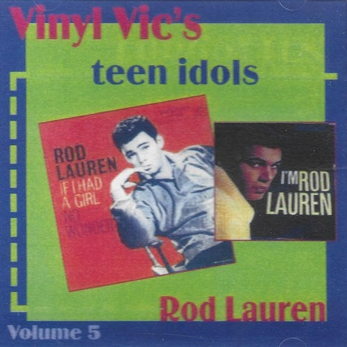Vinyl Vics Forgotten Teen Idols Volume 5 Rod Lauren Five New CD Presale