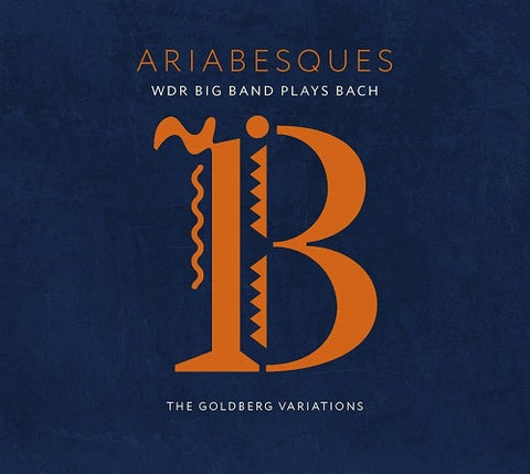 WDR Big Band Ariabesques New CD