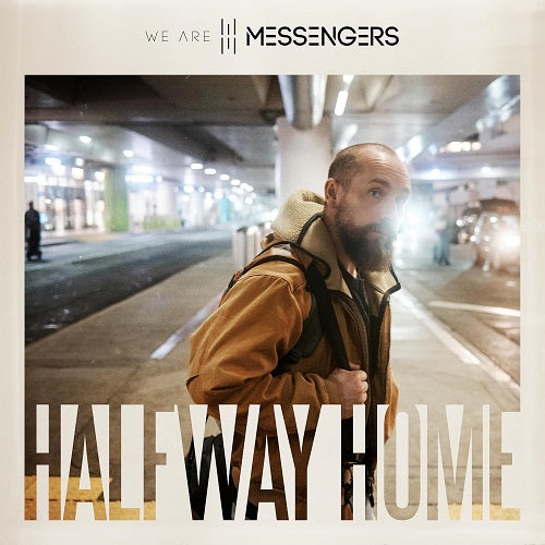 We Are Messengers Halfway Home New CD Presale