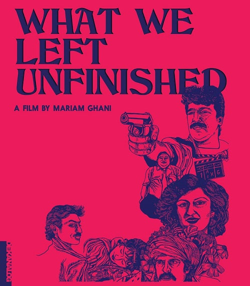 What We Left Unfinished (Latif Ahmadi Jawanshir Haidari) Blu-ray Presale