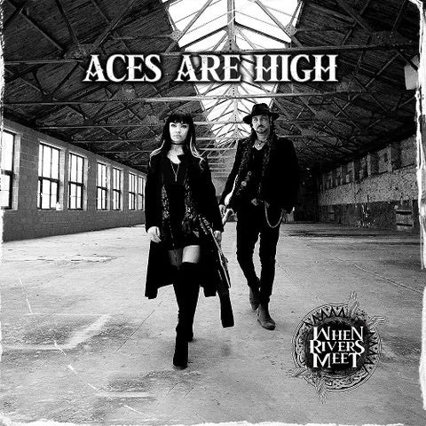 When Rivers Meet Aces Are High New CD
