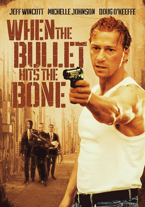 When The Bullet Hits The Bone (Douglas O’Keeffe Jeff Wincott) New DVD