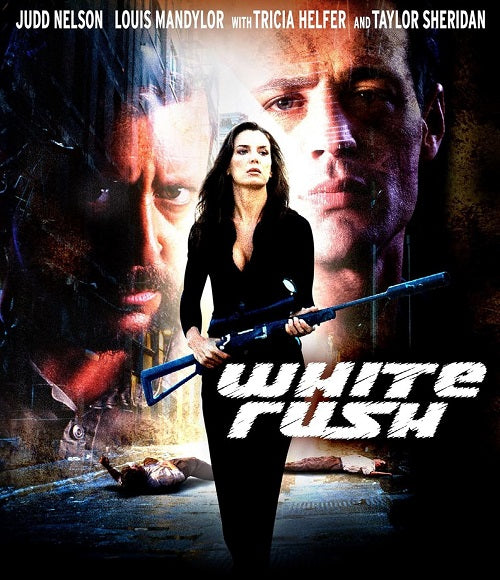 White Rush (Judd Nelson Louis Mandylor Sandra Vidal) New Blu-ray