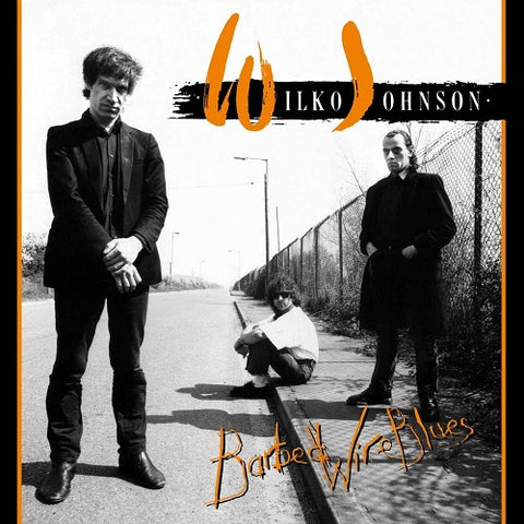 Wilko Johnson Barbed Wire Blues New CD