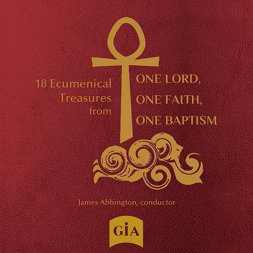 WILL BUTHOD ONE BAPTISM CHOIR 18 Ecumenical Treasures from One Lord One Faith CD