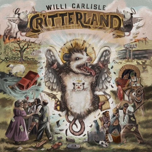 Willi Carlisle Critterland New CD