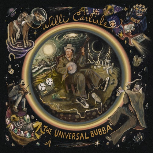 Willi Carlisle The Universal Bubba New CD Presale
